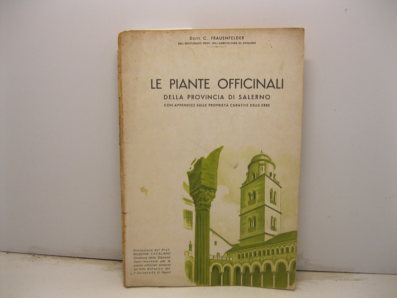 Le piante officinali della provincia di Salerno con appendice sulle proprietà curative delle erbe. Prefazione del Prof. Giuseppe Catalano